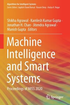 portada Machine Intelligence and Smart Systems: Proceedings of Miss 2020 (en Inglés)