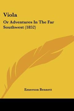 portada viola: or adventures in the far southwest (1852) (en Inglés)