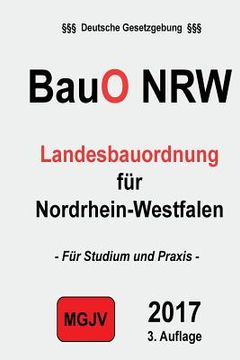 portada BauO NRW: Landesbauordnung für Nordrhein-Westfalen (in German)
