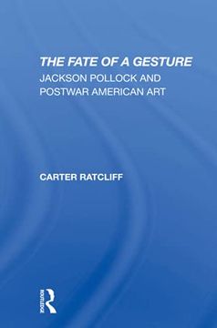 portada The Fate of a Gesture: Jackson Pollock and Postwar American art (in English)