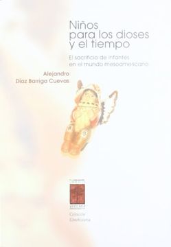 portada Niños para los dioses y el tiempo (in Spanish)