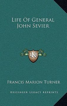 portada life of general john sevier (en Inglés)