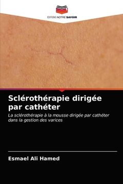 portada Sclérothérapie dirigée par cathéter (en Francés)