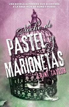 Noche de Pastel Y Marionetas / Night of Cake & Puppets