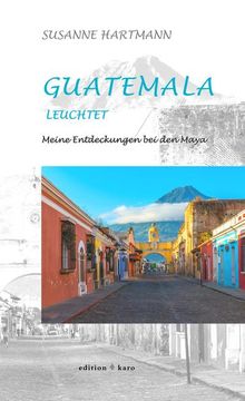 portada Guatemala Leuchtet (en Alemán)