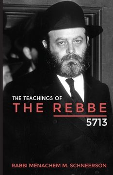 portada The Teachings of The Rebbe - 5713 (en Inglés)