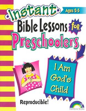 portada instant bible lessons: i am god's child: preschoolers