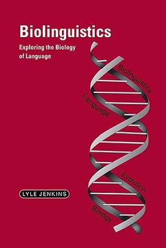 portada Biolinguistics Hardback: Exploring the Biology of Language (Cambridge Approaches to Linguistics) (en Inglés)