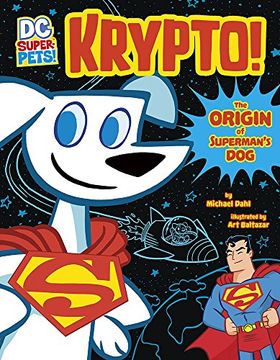 portada DC SUPER PETS KRYPTO ORIGIN OF SUPERMANS DOG (in English)