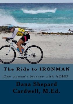 portada The Ride to IRONMAN: One woman's journey with ADHD