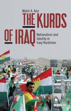 portada The Kurds of Iraq Nationalism and Identity in Iraqi Kurdistan (en Inglés)