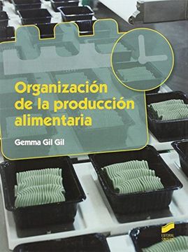 portada ORGANIZACION DE LA PRODUCCION ALIMENTARIA (Industria alimentarias)