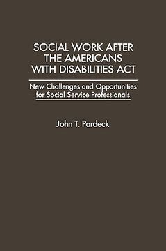 portada social work after the americans with disabilities act: new challenges and opportunities for social service professionals (en Inglés)