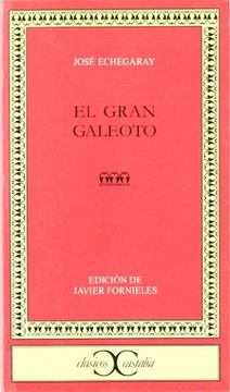 portada El Gran Galeoto (ClÃ¡sicos Castalia) (in Spanish)