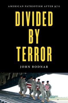 portada Divided by Terror: American Patriotism after 9/11 (in English)