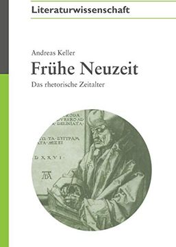 portada Frühe Neuzeit: Das Rhetorische Zeitalter (en Alemán)