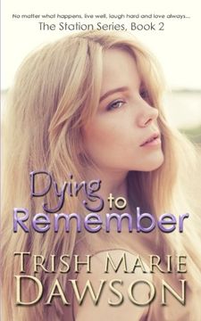 portada Dying to Remember (The Station) (Volume 2)