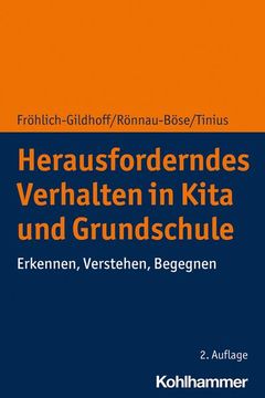 portada Herausforderndes Verhalten in Kita Und Grundschule: Erkennen, Verstehen, Begegnen (en Alemán)