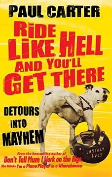 portada Ride Like Hell and You'll Get There: Detours into Mayhem