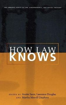 portada How law Knows (The Amherst Series in Law, Jurisprudence) (in English)