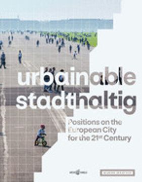 portada Urbainable/Stadthaltig: Positions on the European City for the 21St Century