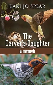 portada The Carver's Daughter: A Memoir (in English)