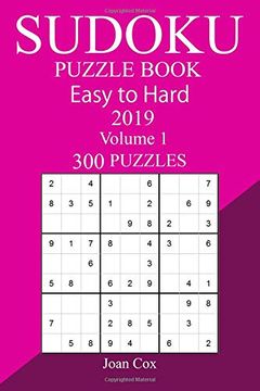 portada 300 Easy to Hard Sudoku Puzzle Book 2019 (in English)
