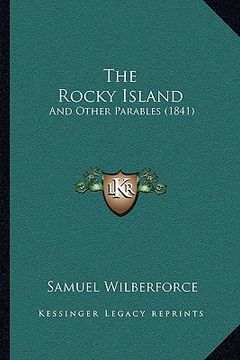 portada the rocky island: and other parables (1841) (en Inglés)