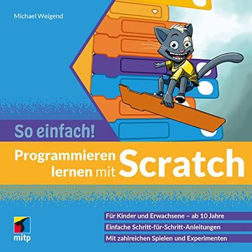 portada Programmieren Lernen mit Scratch - so Einfach!  Für Kinder und Erwachsene ab 10 Jahre (Mitp so Einfach! )