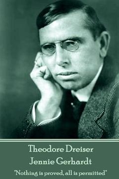 portada Theodore Dreiser - Jennie Gerhardt: "Nothing is proved, all is permitted" (in English)