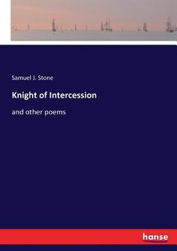 portada Knight of Intercession: and other poems (en Inglés)