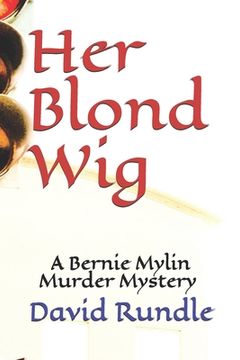 Her Blond Wig (en Inglés)