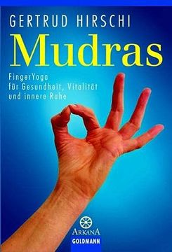 portada Mudras: Fingeryoga für Gesundheit, Vitalität und Innere Ruhe (in German)