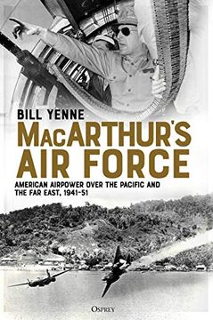 portada Macarthur's Air Force: American Airpower Over the Pacific and the Far East, 1941-51 (en Inglés)