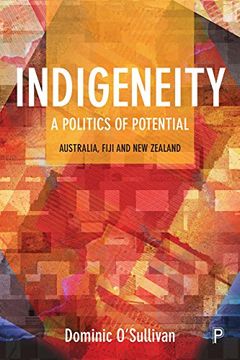 portada Indigeneity: A politics of potential: Australia, Fiji and New Zealand