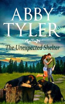 portada The Unexpected Shelter: An Applebottom Matchmaker Society Small Town Dog Lovers Romance (en Inglés)