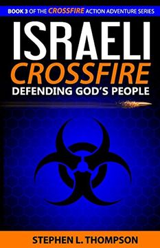 portada Israeli Crossfire: Defending God's People (Crossfire Action Adventure Series) (en Inglés)