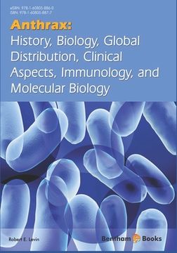 portada Anthrax: History, Biology, Global Distribution, Clinical Aspects, Immunology, and Molecular Biology (en Inglés)