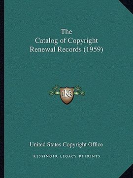 portada the catalog of copyright renewal records (1959) (en Inglés)