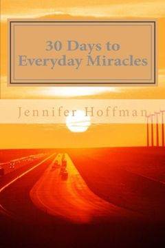 portada 30 Days to Everyday Miracles (Volume 1) (en Inglés)