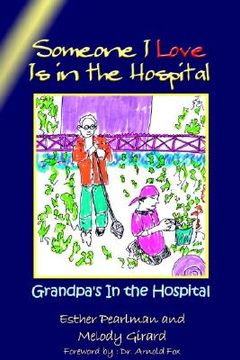 portada someone i love is in the hospital: grandpa's in the hospital (en Inglés)