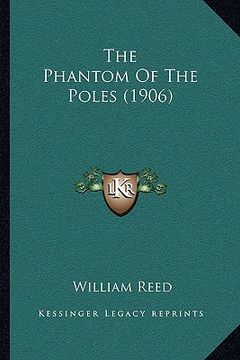portada the phantom of the poles (1906) (en Inglés)