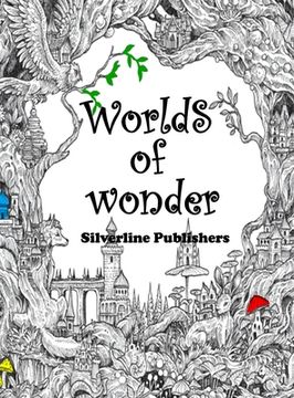 portada Worlds of Wonder: An Adult coloing book for anxiety and stress relief (en Inglés)