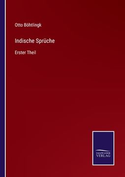 portada Indische Sprüche: Erster Theil (en Alemán)