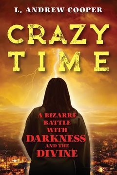 portada Crazy Time: A Bizarre Battle with Darkness and the Divine 