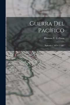 portada Guerra del Pacífico: Episodios, 1879 á 1881