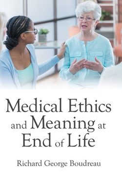portada Medical Ethics and Meaning at End of Life (en Inglés)