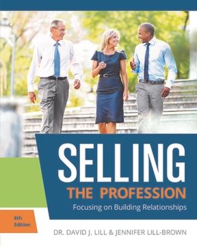 portada Selling: The Profression: Focusing on Building Relationships (in English)
