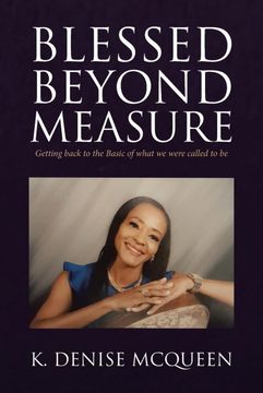portada Blessed Beyond Measure: Getting Back to the Basic of What we Were Called to be 