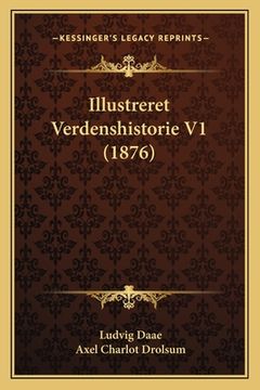 portada Illustreret Verdenshistorie V1 (1876) (en Danés)
